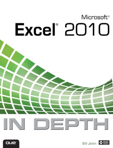 Microsoft Excel 2010 in depth : Description based on print version record