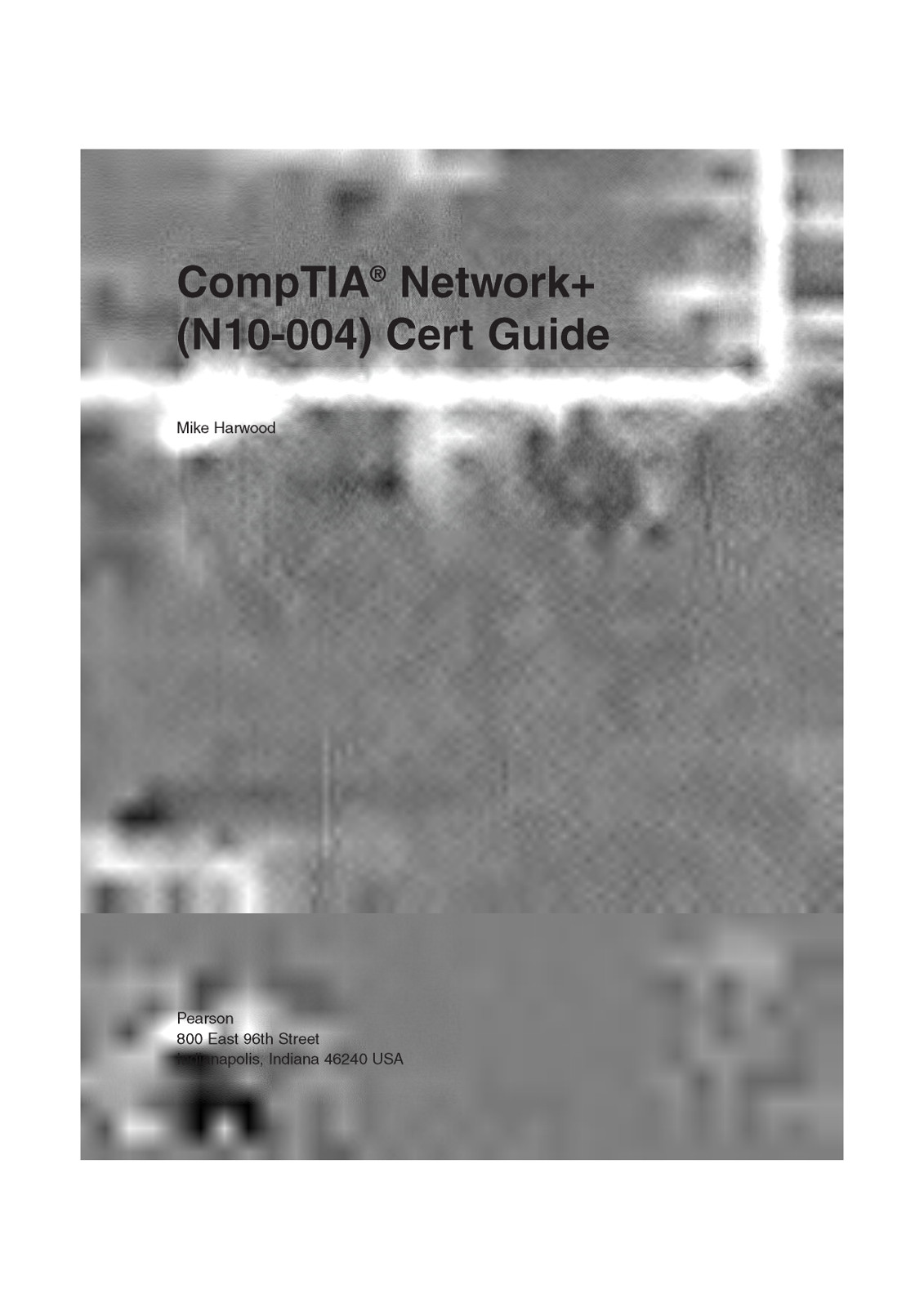 CompTIA Network+ (N10-004) Cert Guide [With CDROM]