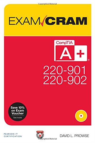 Comptia A+ 220-901 and 220-902 Exam Cram