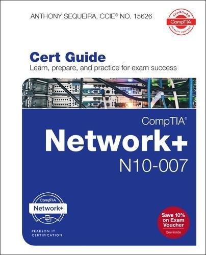 Comptia Network+ N10-007 Cert Guide