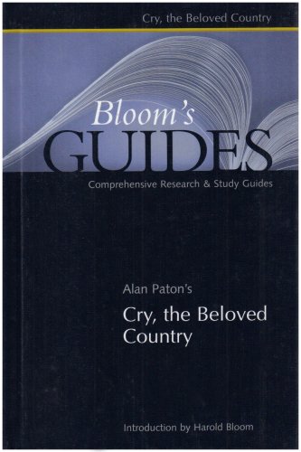 Alan Paton's Cry, the Beloved Country (Bloom's Guides)