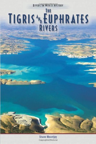 The Tigris &amp; Euphrates River