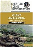 Giant Anaconda and Other Cryptids