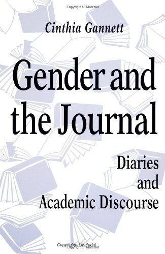 Gender and the journal : diaries and academic discourse