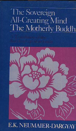 The Sovereign All-Creating Mind - The Motherly Buddha