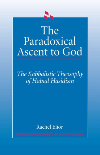 The Paradoxical Ascent To God