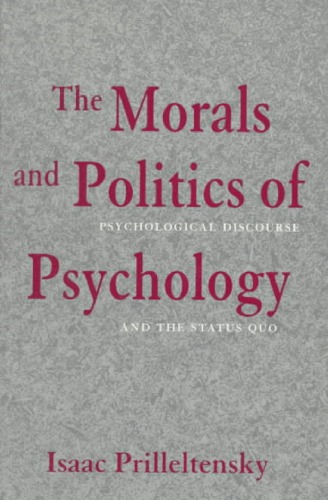 The Morals and Politics of Psychology