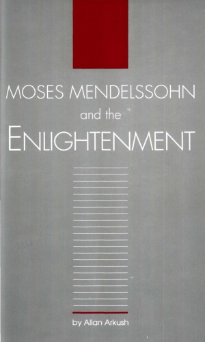 Moses Mendelssohn and the Enlightenment