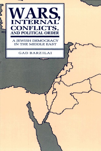 Wars, Internal Conflicts, and Political Order