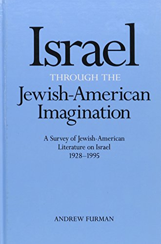 Israel Through the Jewish-American Imagination