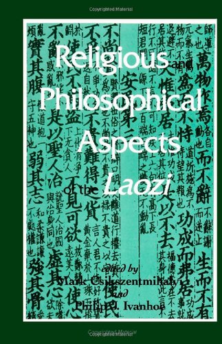 Religious and Philosophical Aspects of the Laozi