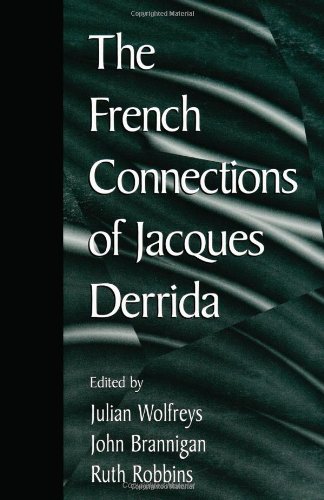 The French Connections of Jacques Derrida