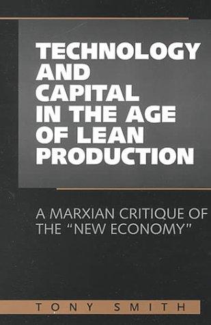 Technology and Capital in the Age of Lean Production