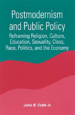 Postmodernism and Public Policy