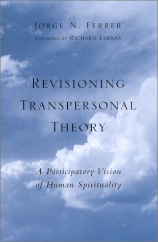 Revisioning Transpersonal Theory