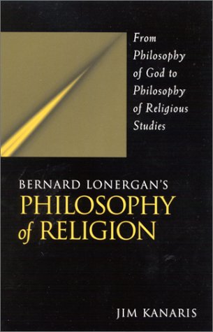 Bernard Lonergan's Philosophy of Religion