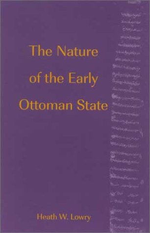 The Nature of the Early Ottoman State