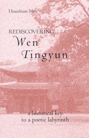 Rediscovering Wen Tingyun