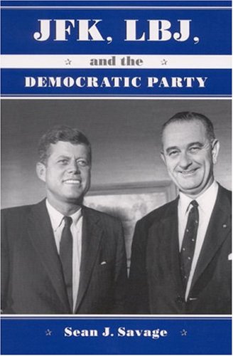 JFK, LBJ, and the Democratic Party