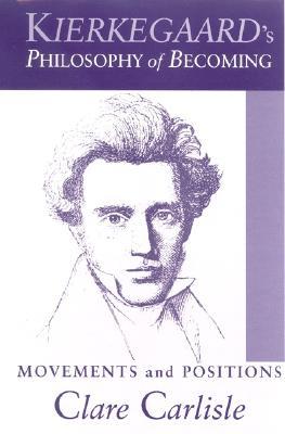 Kierkegaard's Philosophy of Becoming