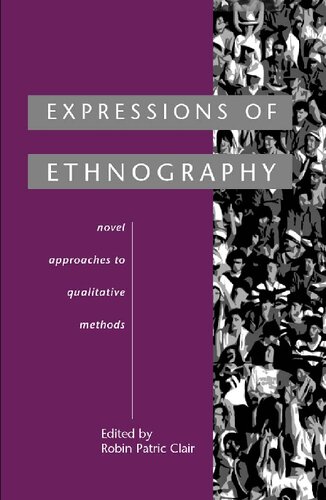 Expressions of ethnography : novel approaches to qualitative methods