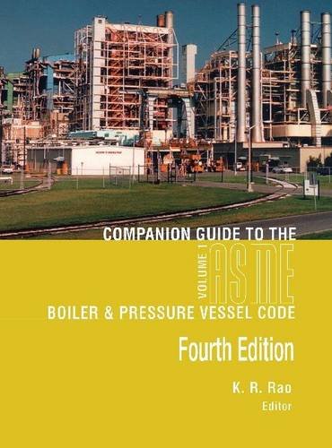 Companion Guide to the Asme Boiler &amp; Pressure Vessel and Piping Codes