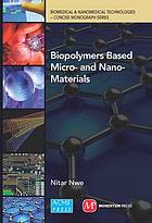 Biopolymers Based Micro- And Nano-Materials