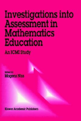 Investigations Into Assessment in Mathematics Education