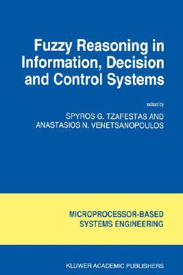 Fuzzy Reasoning in Information, Decision and Control Systems