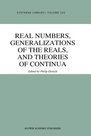 Real Numbers, Generalizations of the Reals, and Theories of Continua