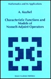 Characteristic Functions and Models of Nonself-Adjoint Operators