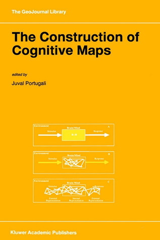 The Construction of Cognitive Maps