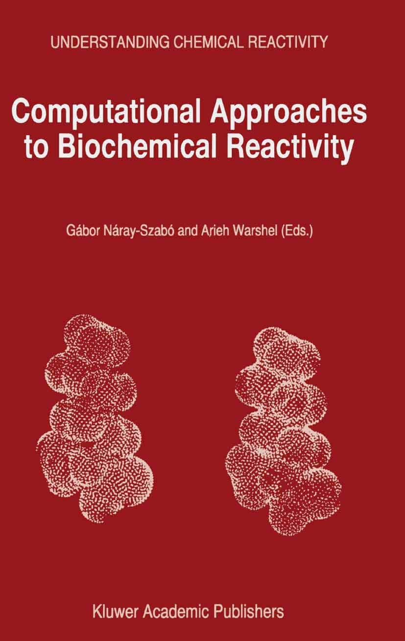 Computational Approaches to Biochemical Reactivity (Understanding Chemical Reactivity)