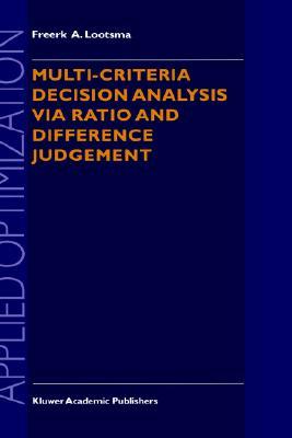 Multi-Criteria Decision Analysis Via Ratio and Difference Judgement