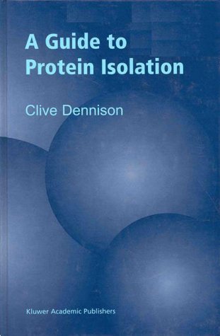 A Guide to Protein Isolation