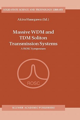 Massive Wdm and Tdm Soliton Transmission Systems