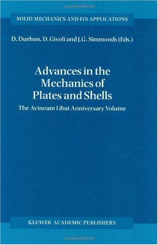 Advances in the Mechanics of Plates and Shells