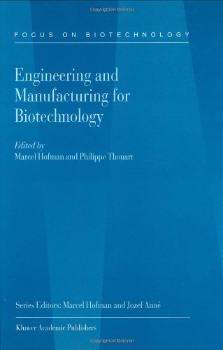 Engineering and Manufacturing for Biotechnology