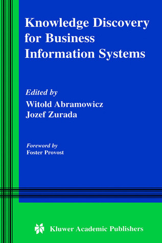 Knowledge Discovery for Business Information Systems