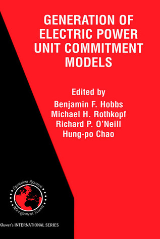 The Next Generation of Electric Power Unit Commitment Models