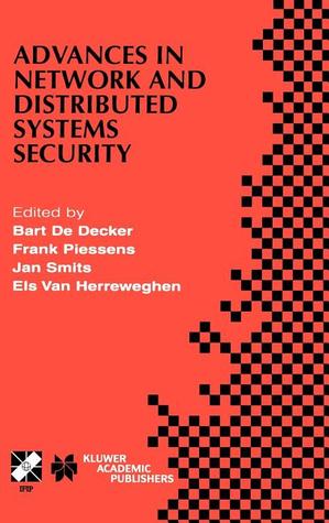 Advances in Network and Distributed Systems Security