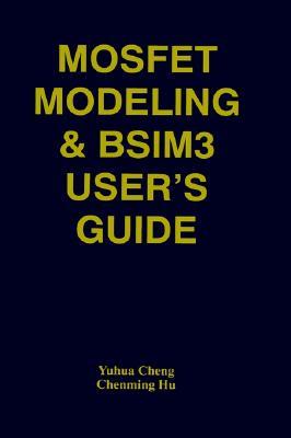 Mosfet Modeling &amp; Bsim3 User's Guide