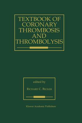 Textbook of Coronary Thrombosis and Thrombolysis