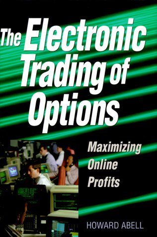 The Electronic Trading of Options