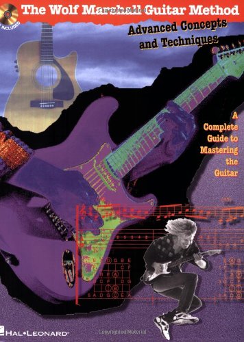 Advanced Concepts and Techniques Bk/Cd Wolf Marshall Guitar Method