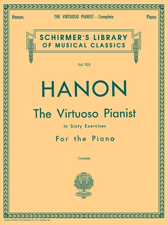 Hanon: The Virtuoso Pianist in Sixty Exercises, Complete (Schirmer's Library of Musical Classics, Vol. 925)