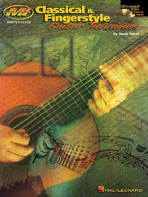 Classical and Fingerstyle Guitar Techniques [With CD Featuring 92 Solo Acoustic Tracks]