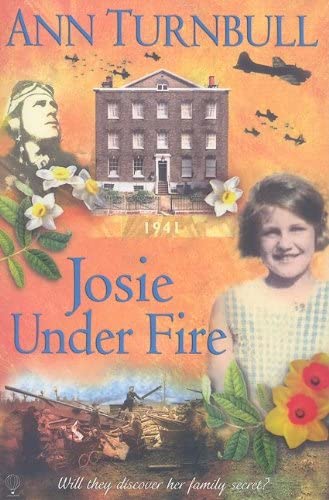 Josie Under Fire (The Historical House)