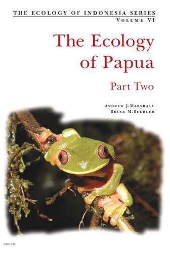 The Ecology of Indonesian Papua Part Two