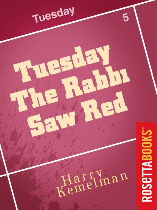 Tuesday the Rabbi Saw Red